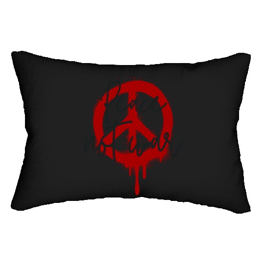 Peace Not War Symbol & Quote No to WAR Spread Love Lumbar Pillows