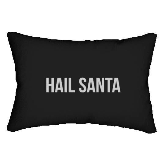 Hail Santa Lumbar Pillows