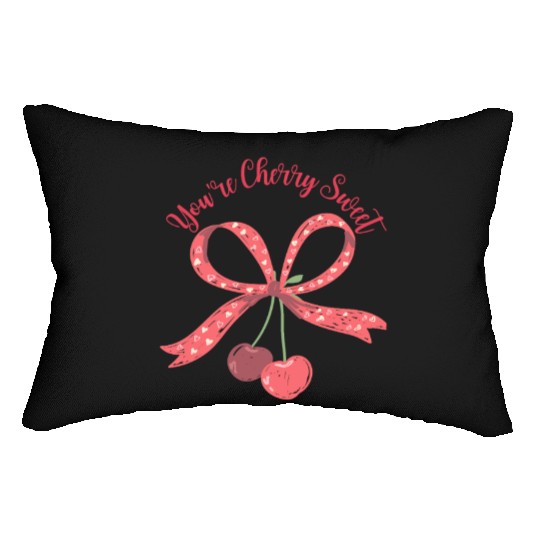 You're Cherry Sweet Cute Cherry Bow Pun Lumbar Pillows