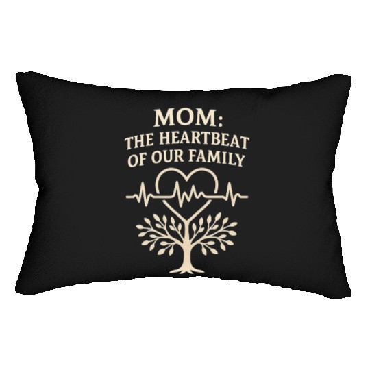Heartbeat of Family Mom Lumbar Pillows for Mother's Day
