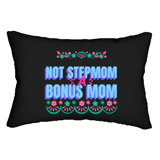 Bonus Mom Lumbar Pillows | Stepmom Mother's Day Gift