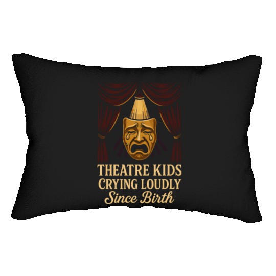 Theater Kid Drama Club Musical Theater Nerd Stage Lumbar Pillows
