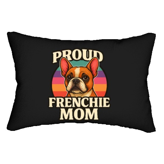 Frenchie Mom Cute French Bulldog Dog Lover Design Lumbar Pillows