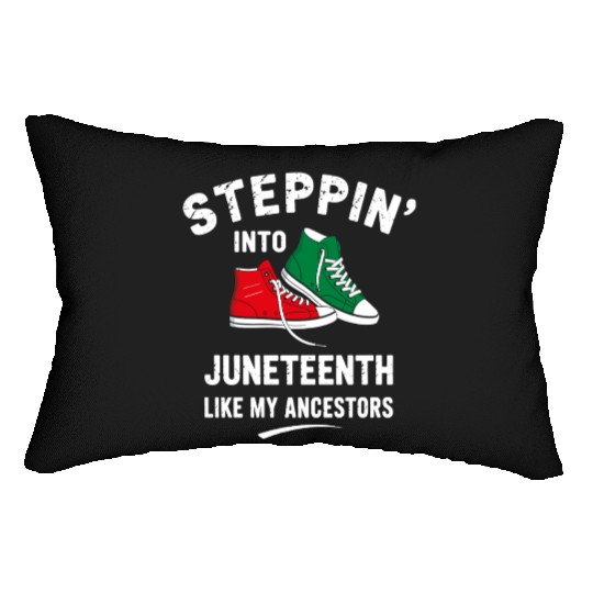 Steppin' Into Juneteenth Like My Ancestors Lumbar Pillows