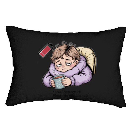 Social Battery 0% – Please Do Not Disturb Lumbar Pillows