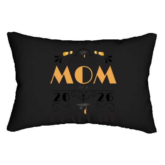 Proud Mom Of A 2026 Graduate Senior Class Of 2026 Lumbar Pillows