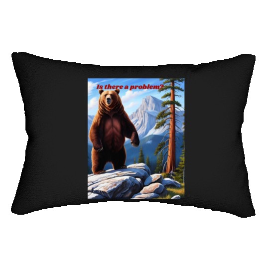 Grizzly Bear Asks - Is There a Problem? Lumbar Pillows