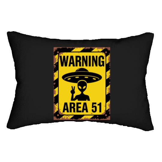 Area 51 UFO Warning - Enter at your own risk Lumbar Pillows