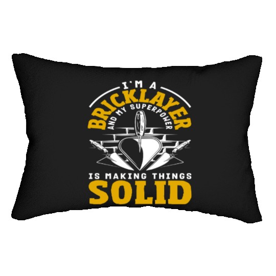 Bricklayer Superpower Making Things Solid Lumbar Pillows