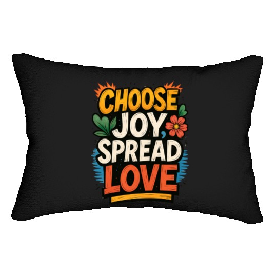 Choose Joy Spread Love Lumbar Pillows