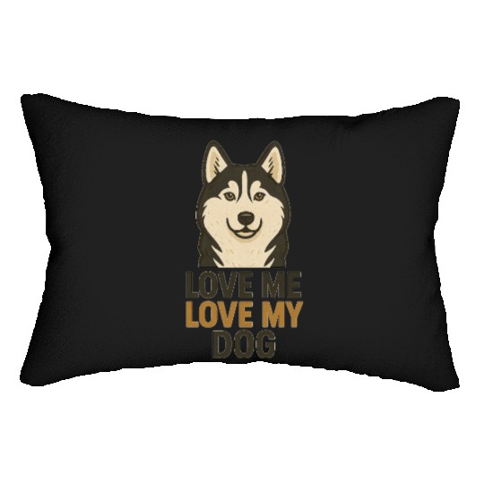 Love Me, Love My Dog – Cute Husky Dog Lumbar Pillows