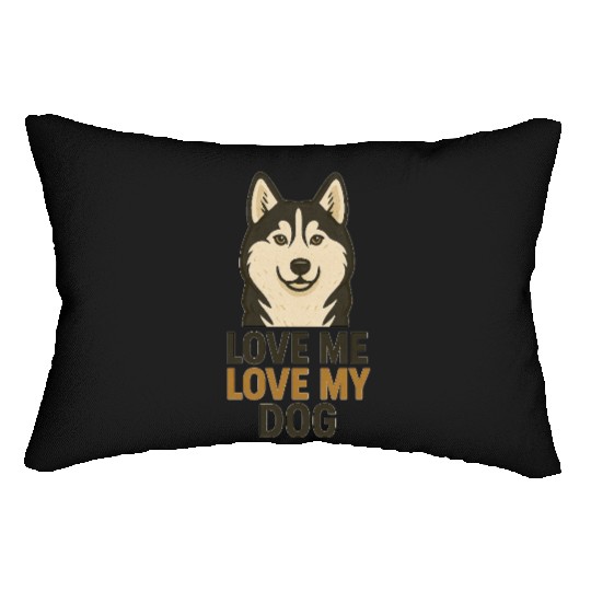 Love Me, Love My Dog – Cute Husky Dog Lumbar Pillows