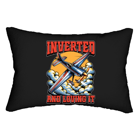 Aerobatic Pilot Inverted And Loving It Model Pilot Lumbar Pillows