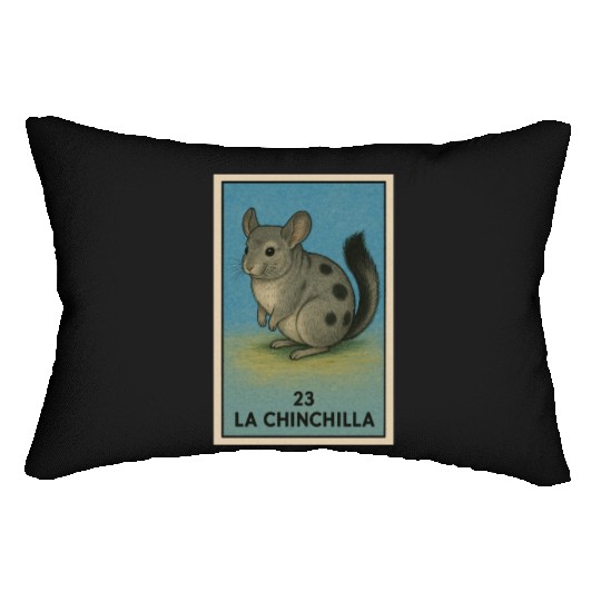 LA CHINCHILLA - THE CHINCHILLA - LA LOTERÍA Lumbar Pillows