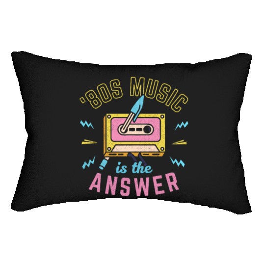 80s Music Is The Answer Lumbar Pillows