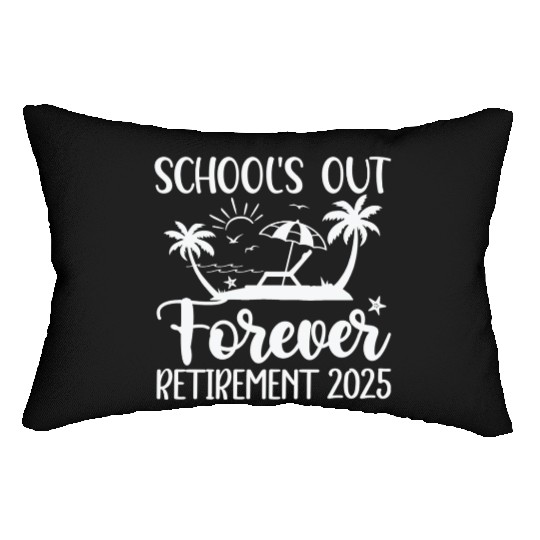Retired Teacher Retirement Teacher 2025 Lumbar Pillows