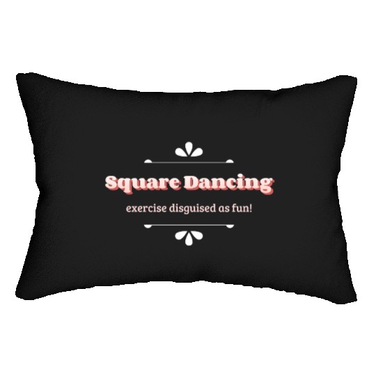 Square Dancing exercise disguised as fun Lumbar Pillows