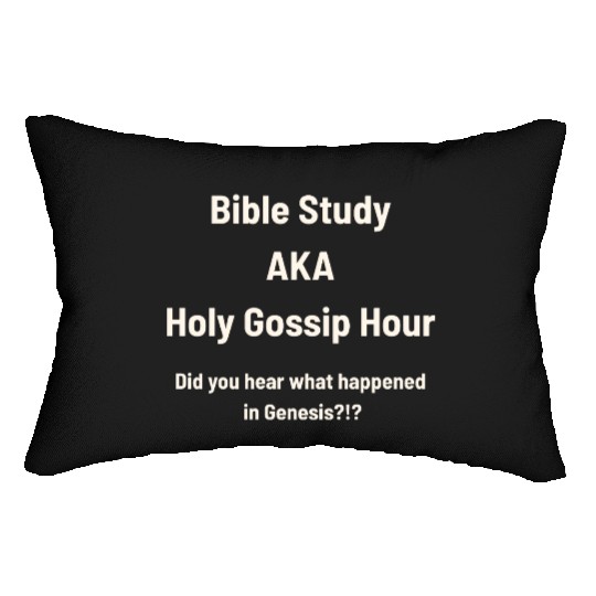 Bible Study AKA Gossip Hour Design Lumbar Pillows