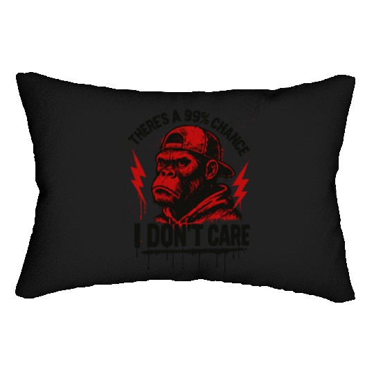 99% Chance I Don’t Care – Red Gorilla Power Lumbar Pillows