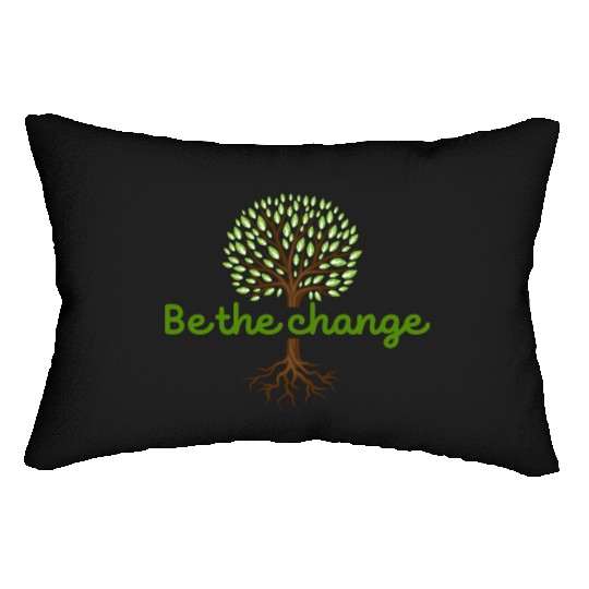 Be the Change Quote with Tree Art Lumbar Pillows