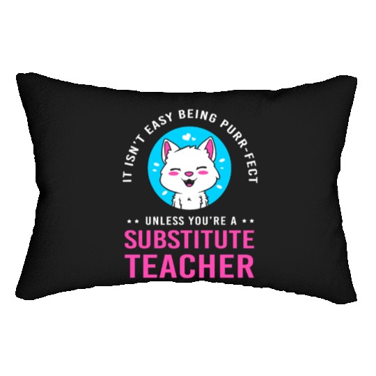 Substitute Teacher Cat Lover Lumbar Pillows