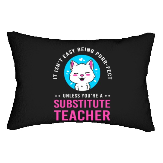 Substitute Teacher Cat Lover Lumbar Pillows