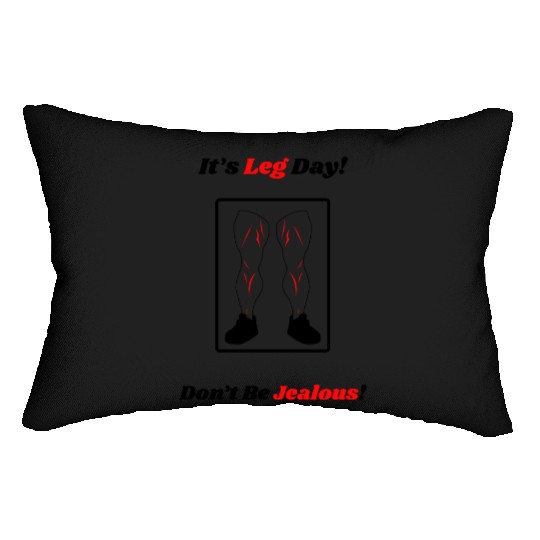 Leg Day Jealous Gym Workout Motivation Lumbar Pillows