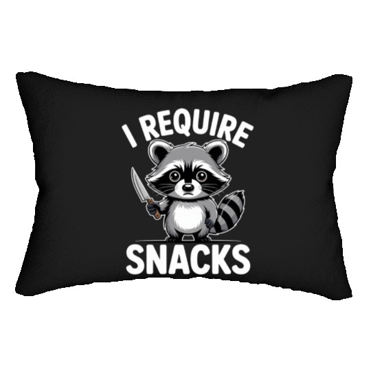 Funny Raccoon Quote I Require Snacks Cute Animal Lumbar Pillows