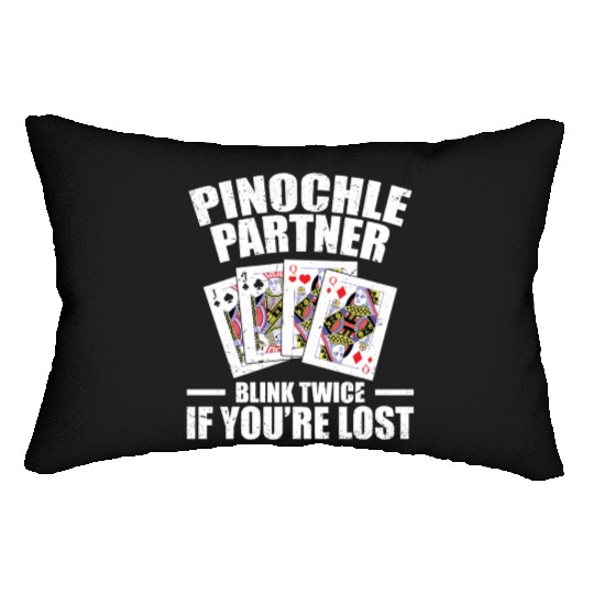 Pinochle Partner Blink Twice If You're Lost Lumbar Pillows
