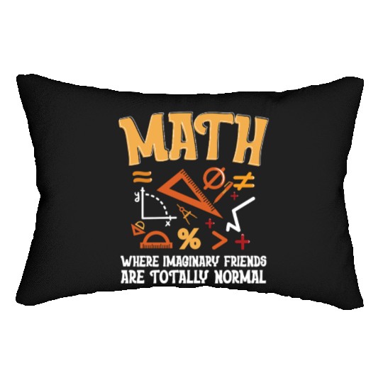 Mathematician Math Teacher Imaginary Friends Lumbar Pillows