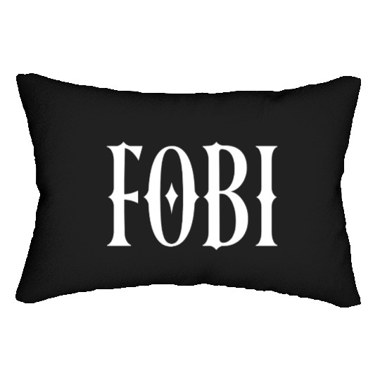 FOBI Fear of Being Included Dark Humor Gothic Lumbar Pillows