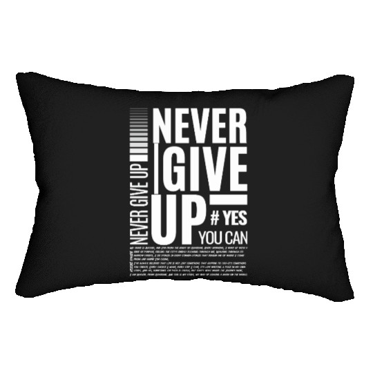 Inspirational Never Give Up Typography Design Lumbar Pillows