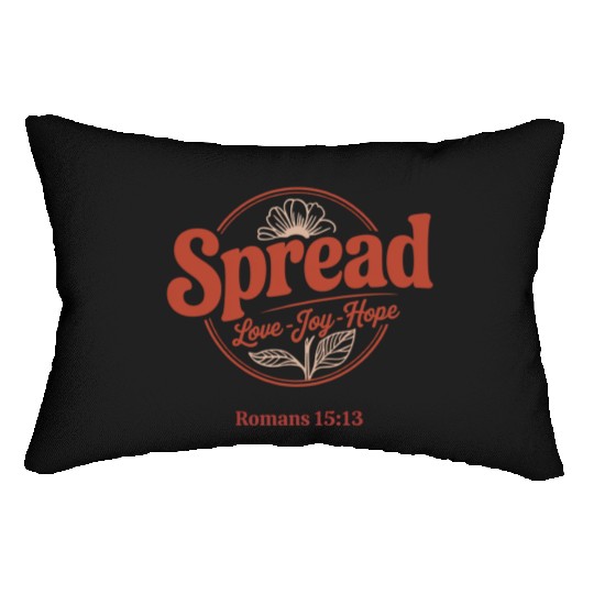 Spread Love, Joy, Hope - Romans 15:13 Lumbar Pillows
