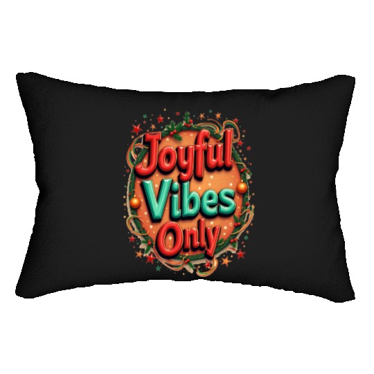 Festive Holiday Joyful Vibes Design Lumbar Pillows