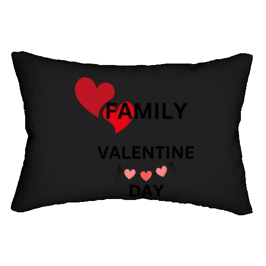 I Love My Family Valentines Day Design Lumbar Pillows