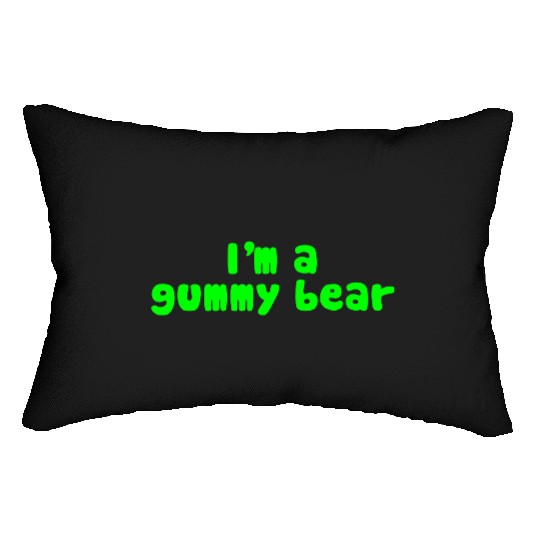 I'm A Gummy Bear Lyrics Lumbar Pillows