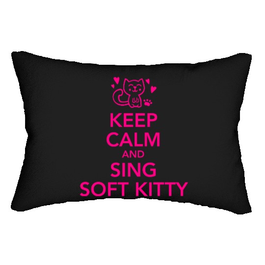 Keep calm and sing soft kitty Lumbar Pillows