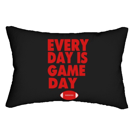 EVERYDAY IS GAME DAY Lumbar Pillows