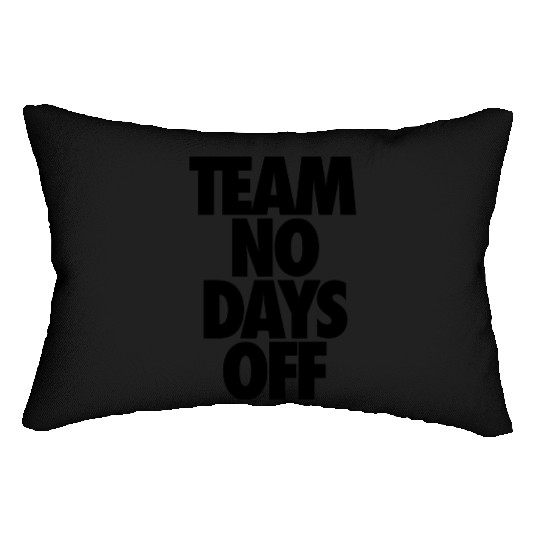 Team No Days Off Lumbar Pillows