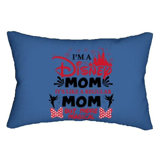 I'm a Disney Mom Lumbar Pillows, Mother's day gifts, Mickey Mouse Lumbar Pillows