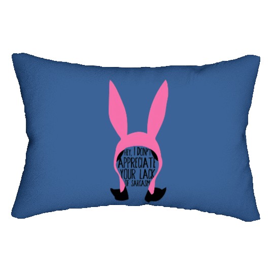 Louise Belcher - Bobs Burgers Fan - Hey, I Don't Appreciate Lumbar Pillows