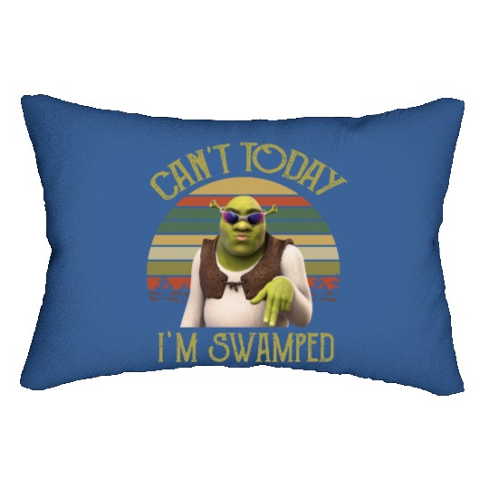 Can't Today I'm Swamped Vintage Lumbar Pillows, Shrek Lumbar Pillows, Disney Fiona Princess Lumbar Pillows