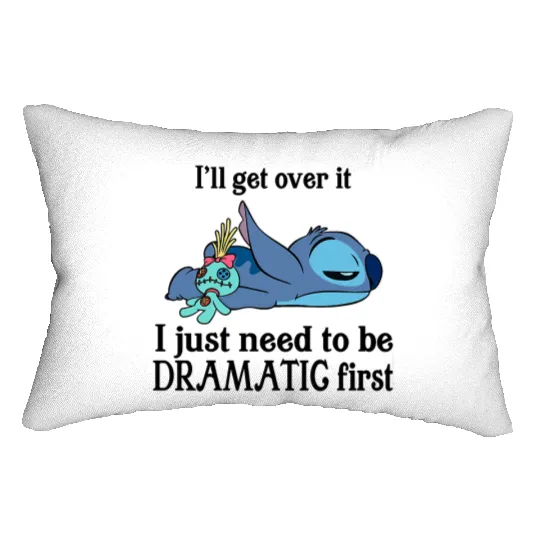 I'll Get Over It I Just Need To Be Dramatic First Lumbar Pillows/Lumbar Pillows,Disney Stitch Lumbar Pillows,Stitch Lumbar Pillows