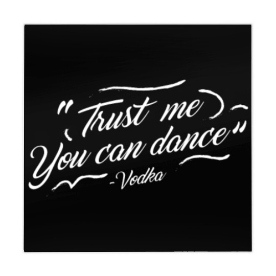 Trust me you can dance - vodka Mahjong Mats