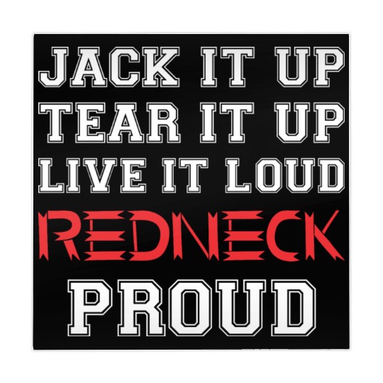 Jack It Up Tear It Up Live It Loud Redneck Proud Mahjong Mats