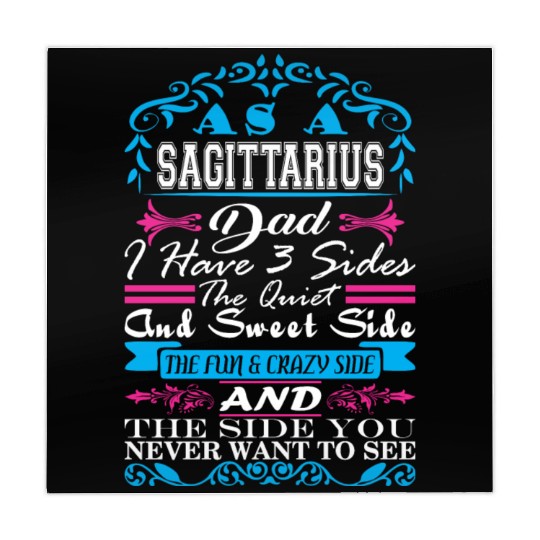 Sagittarius Dad Have 3 Sides Quiet Sweet Fun Crazy Mahjong Mats