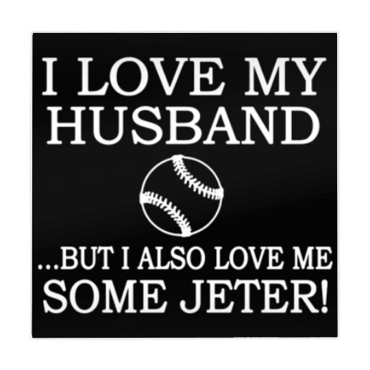 I Love my Husband But I Also Love Me Some Jeter Mahjong Mats