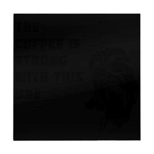 coffee chewbacca strong dark side beart Movie lol Mahjong Mats