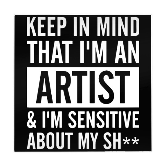 keep in mind that i am an artist i am sensitive ab Mahjong Mats