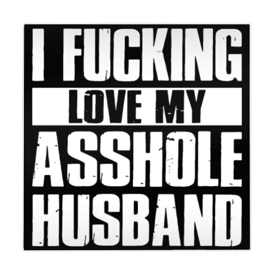 I fucking love my asshole husband Mahjong Mats